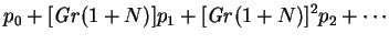 $\displaystyle p_0 + [\mbox{\textit{Gr}}(1+N)] p_1 + [\mbox{\textit{Gr}}(1+N)]^2 p_2 + \cdots$