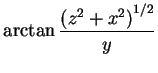 $\displaystyle \arctan\frac{\left(z^2+x^2\right)^{1/2}}{y}$