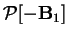 $\displaystyle \mbox{$\mathcal P$}[-\mathbf{B}_1]$