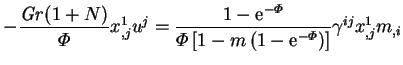 $\displaystyle -\frac{\mbox{\textit{Gr}}(1+N)}{\varPhi }x^1_{,j} u^j =
\frac{1-\...
...left[1-m\left(1-\mathrm{e}^{-\varPhi }\right)\right]}
\gamma^{ij}x^1_{,j}m_{,i}$