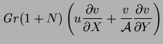 $\displaystyle \mbox{\textit{Gr}}(1+N)\left(u\frac{\partial v}{\partial X} +\frac{v}{\mbox{$\mathcal A$}}\frac{\partial v}{\partial Y}\right)$