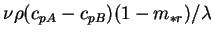$\nu\rho(c_{pA}-c_{pB})(1-m_{*r})/\lambda$