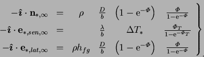 \begin{displaymath}
\left. \begin{array}{rccccc}
-\mbox{\boldmath$\hat{\imath}$}...
...frac{\varPhi }{1-\mathrm{e}^{-\varPhi }}
\end{array}\right\}_.
\end{displaymath}